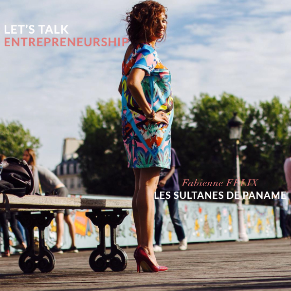 Let's-talk-entrepreneurship-Fabienne-Félix-Les-Sultanes-de-paname