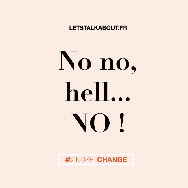 no-no-hell-no, how to say no, letstalkabout.fr